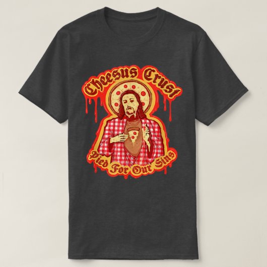 T-shirt Funny Jesus Pizza Pun Cheesus Crust Graphisme Pi (Design devant)