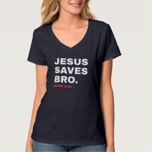 T-shirt Funny Jesus Saves Bro Christian Church God Dad Jok