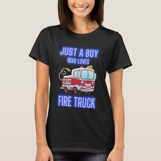 T-shirt Funny Just A Boy Who Loves Firetruck & Toddler Fir (Devant)