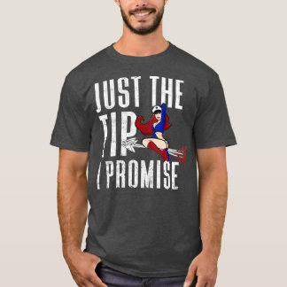 T-shirt Funny Just The Tip I Promise Arrow Pinup Mens
