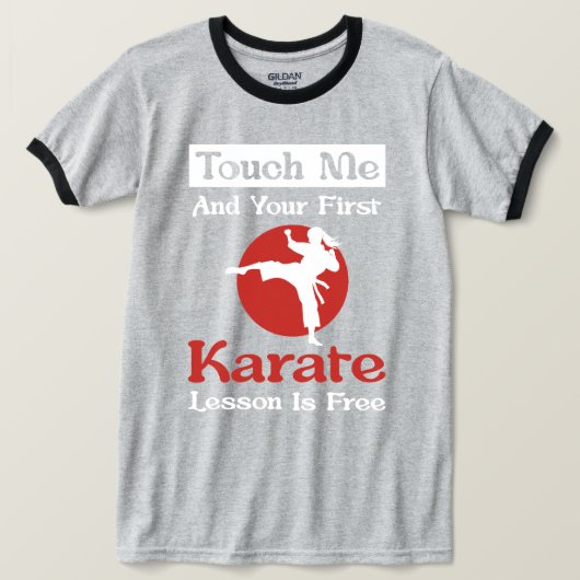 T-shirt Funny Karate Gift – Touch Me and Your First Lesson (Design devant)
