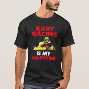 T-shirt Funny Kart Racing Est Ma Valentine Kart Racing Val