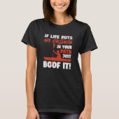 T-shirt Funny Kayak Canoeing If Life Puts An Obstackle Jus (Devant)