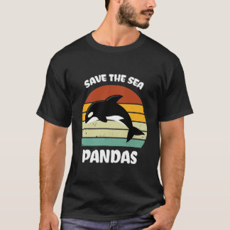 T-shirt Funny Killer Whale Orca Dolphin Save the sea panda