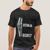 T-shirt Funny Knee Replacement I'm Like 90% Human 10% Robo (Devant)