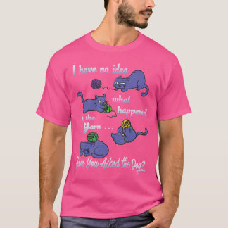 T-shirt Funny Knitting Shirt No Idea What Happened To The 