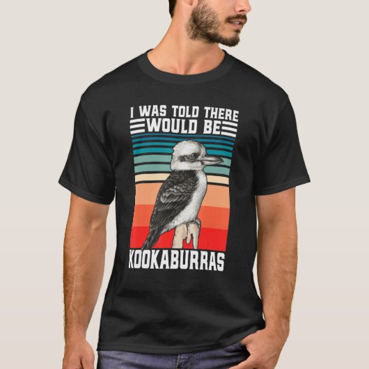 T-shirt Funny Kookaburra Australian Bird watcher laughing  (Devant)