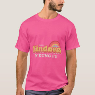 T-shirt Funny Kung Fu Design Amour Kindness Et Kung Fu