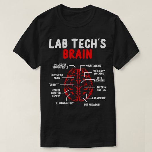 T-shirt Funny Laboratoire Technologue du laboratoire de ce (Design devant)