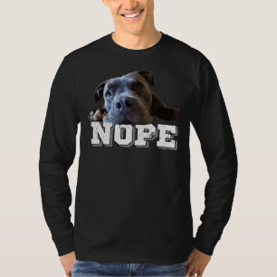 T-shirt Funny Lazy Pitbull Chien Nope Amoureux des chiens