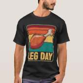 T-shirt Funny Leg Day Costume Turkey Day Pilgrim Thanksgiv (Devant)