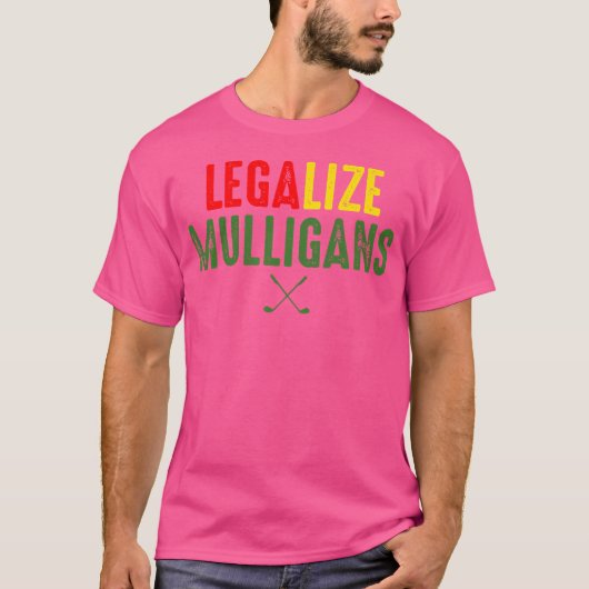 T-shirt Funny Legalize Mulligans Golf (Devant)