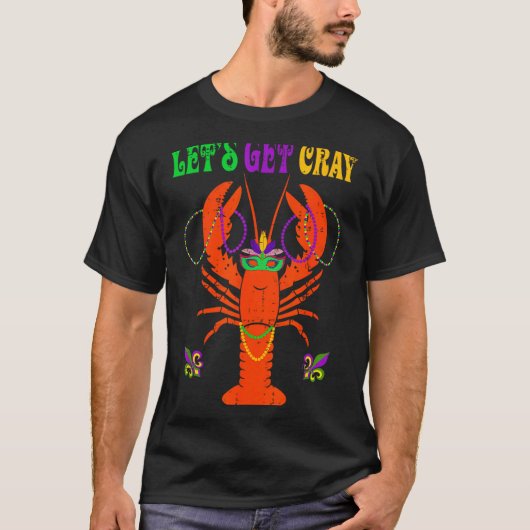 T-shirt Funny Lets Get Cray Crawfish - New Orleans Funny M (Devant)