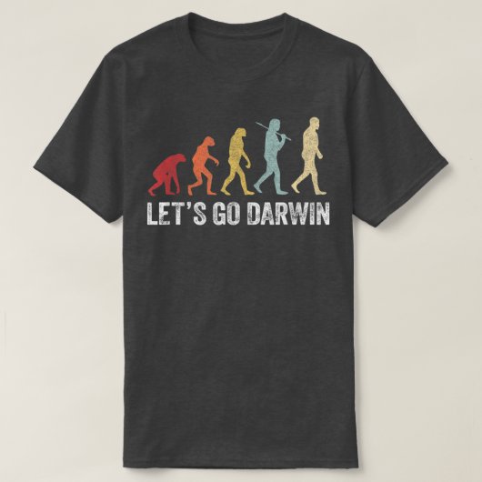 T-shirt Funny Lets Go Darwin chemiseCharles Darwin citatio (Design devant)