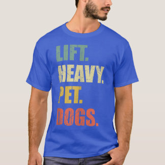 T-shirt Funny Lift Heavy Pet Chiens de gym Fitness Poids L