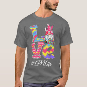 T-shirt Funny Love Lpn Life Nurse Gnome Bunny Easter Steth