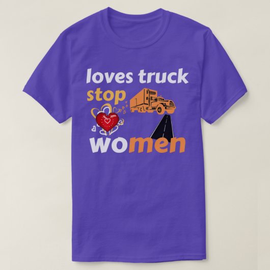 T-shirt Funny Loves camion stop FemmesDrôle femmes 7 (Design devant)