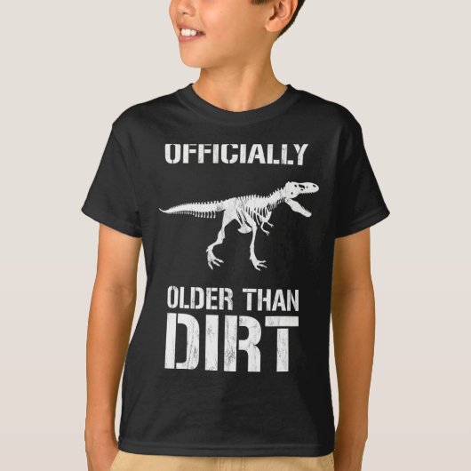 T-shirt Funny Ly Older Than Dirt Birthday Novelty  (Devant)
