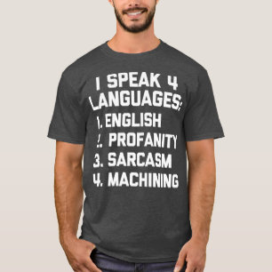 T-shirt Funny Machinist CNC Machines Machines Joke Funny