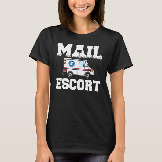 T-shirt Funny Mail Escort Postman Service postal Mailman (Devant)