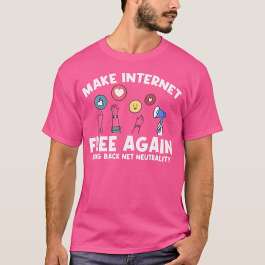 T-shirt Funny Make Internet Free Again Internet Neutrality (Devant)