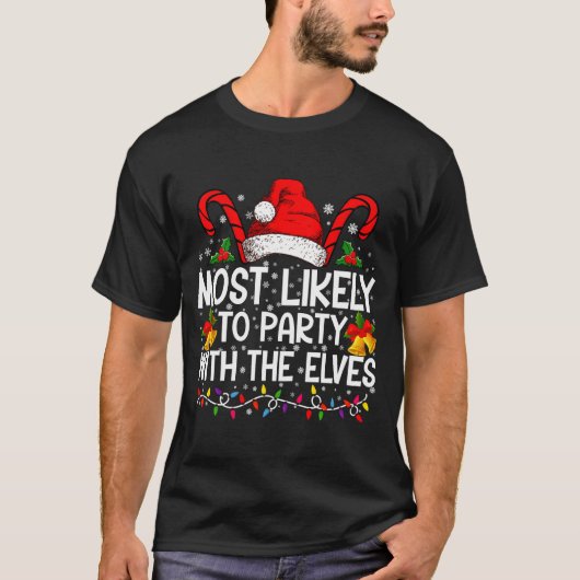 T-shirt Funny Matching Christmas Most Likely To Party  (Devant)