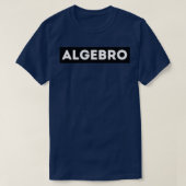 T-shirt Funny Math Algebra Algebra Geek Nerd (Design devant)
