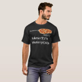 T-shirt Funny Math and Pizza equation Funny Math and Pizza (Devant entier)
