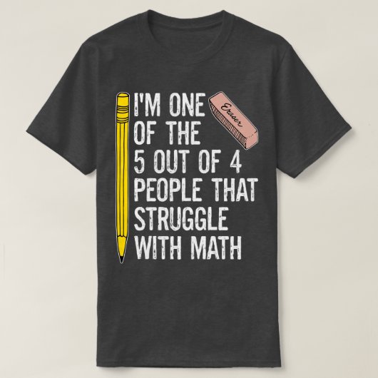 T-shirt Funny Math Jokes One of The 5 Out Of 4 People That (Design devant)