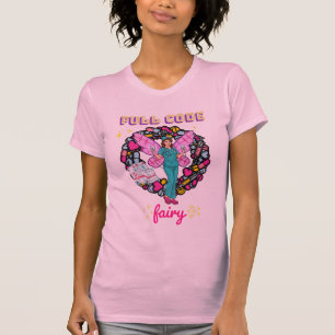 T-shirt Funny Med Scrub "Full Code Fairy" Cute ER, RN Cade
