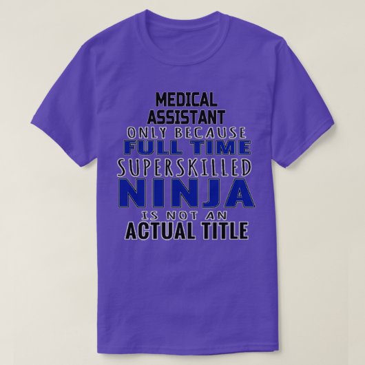 T-shirt Funny Medical Assistant Gift For Men Women 3 (Design devant)
