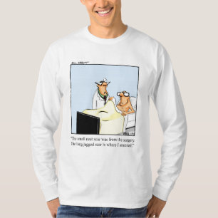 T-shirt Funny Médicale Surgery Humour LS Tee - shirt