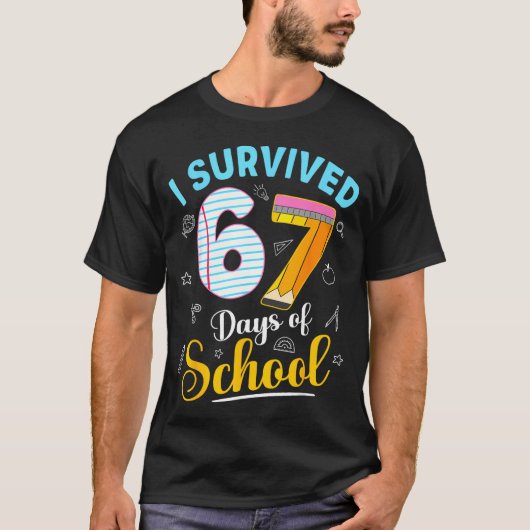T-shirt Funny Meme I Survived 67 Days Of School Teacher St (Devant)