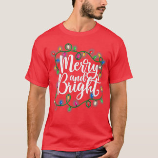 T-shirt Funny Merry and Bright Christmas Lights Xmas Holid