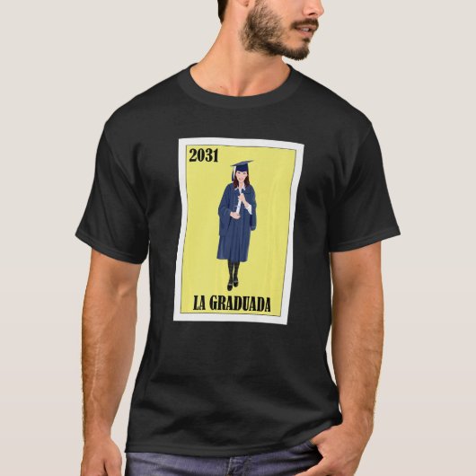 T-shirt Funny Mexican Design for Graduation - La Graduada  (Devant)