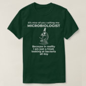 T-shirt Funny Microbiologist Joke Microscopy Humor Quote (Design devant)