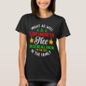 T-shirt Funny Might As Well Sleep Under The Tree Christmas (Devant)