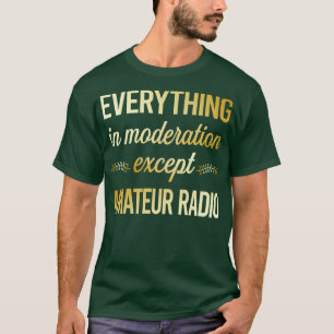 T-shirt Funny Moderation Amateur Radio Ham Radio 