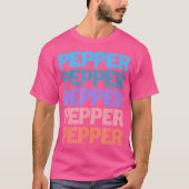 T-shirt Funny Modern Repeated Text First Name Pepper (Devant)
