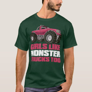 T-shirt Funny Monster Truck Show - Girls Like Monster Truc