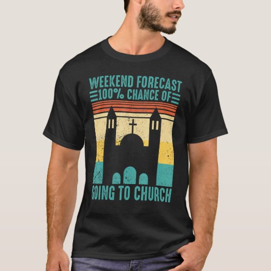 T-shirt Funny Mormon Weekend Forecast 100 Chance of Going  (Devant)