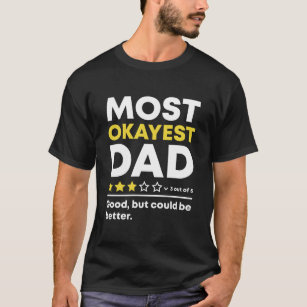 T-shirt Funny Most Okayest Dad Fête des pères de révision 