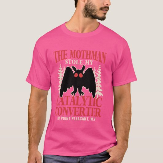 T-shirt Funny Mothman a volé mon convertisseur catalytique (Devant)