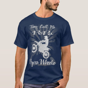 T-shirt Funny Motorbike hey Call Me Popa POPA WHEELIE
