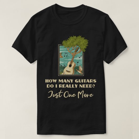 T-shirt Funny Music Design How Many Guitars Do I Really Ne (Design devant)