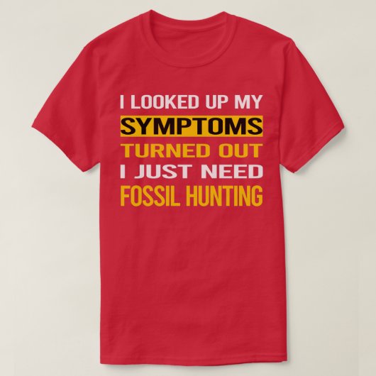 T-shirt Funny My Symptoms Fossil Hunting Paleontology Pale (Design devant)