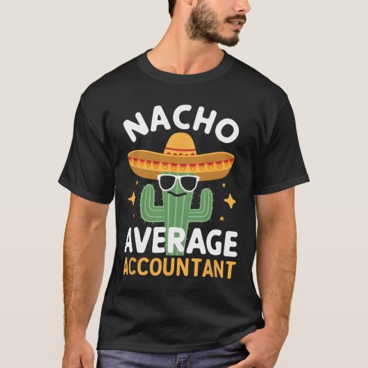 T-shirt Funny Nacho Comptable Moyen Cinco De Mayo Mexique (Devant)