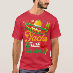 T-shirt Funny Nacho Moyenne grand-mère Sombrero Meican Cin