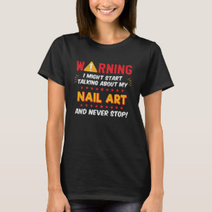 T-shirt Funny Nail Art, Fingernail Artist Joke Graphic Pul