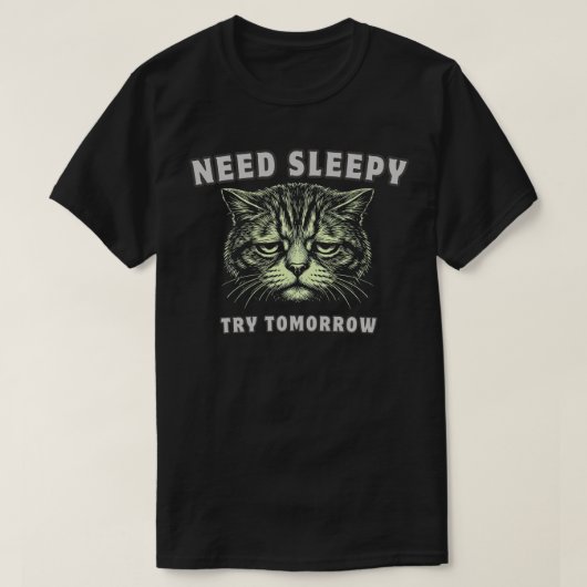 T-shirt Funny “Need Sleep” Tired Cat Minimalist (Design devant)